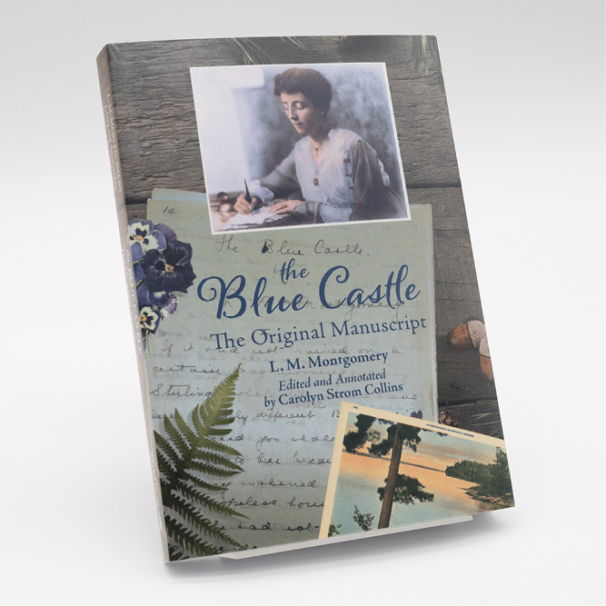 THE BLUE CASTLE – THE ORIGINAL MANUSCRIPT – L.M. Montgomery book cover