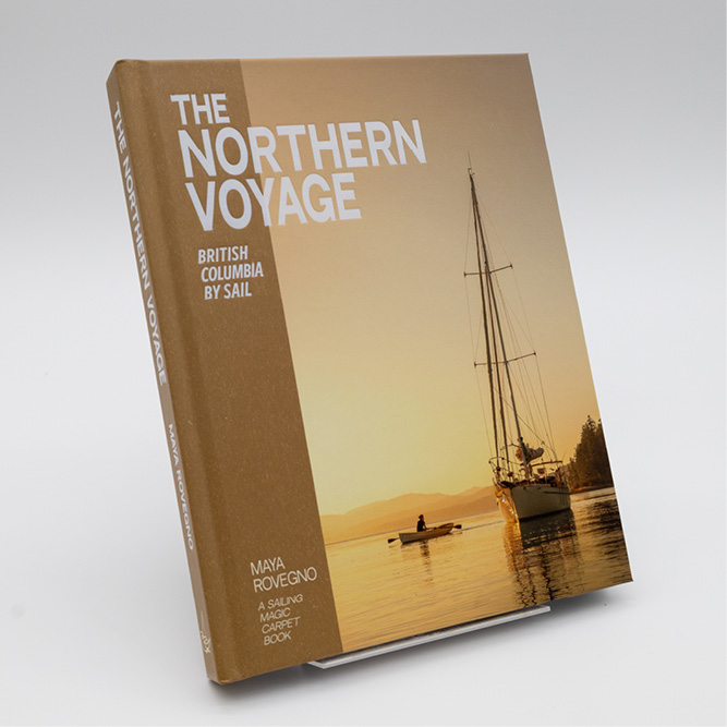 THE NORTHERN VOYAGE: BRITISH COLUMBIA BY SAIL – Maya Rovegno book cover